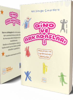 Dino ve Arkadaşları 1 - Maceracı Ve Yardımsever Bisküviler - Nil Simge Çınardere