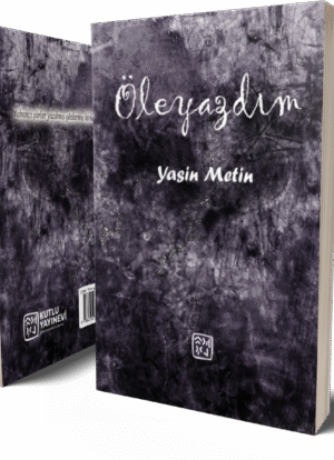 Öleyazdım - Yasin Metin