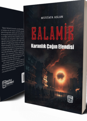 Balamir - Karanlık Çağın Efendisi - Mustafa Aslan