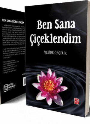 Ben Sana Çiçeklendim - Nesibe Özçelik