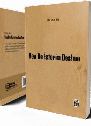 Ben de İsterim Destanı - Hasan Ün