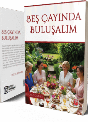 Beş Çayında Buluşalım - Hülya Sönmez