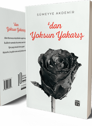 'dan Yoksun Yakarış - Sümeyye Akdemir