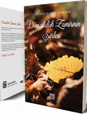 Dönüşlülük Zamirinin Şiirleri - Mustafa Emir Eldemir