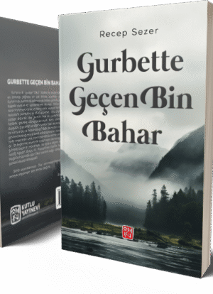 Gurbette Geçen Bin Bahar - Recep Sezer