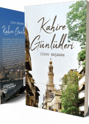 Kahire Günlükleri - Sinan Başaran