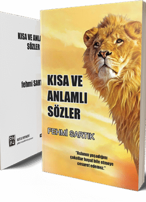 Kısa ve Anlamlı Sözler - Fehmi Sartık