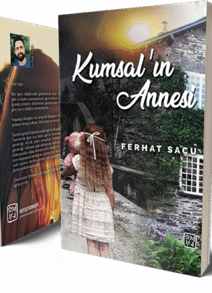 Kumsal'ın Annesi - Ferhat Saçu