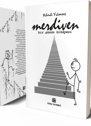 Merdiven - Bir Günün Hikâyesi - Rânâ Yılmaz