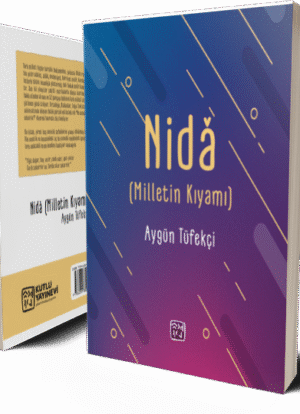 Nidâ (Milletin Kıyamı) - Aygün Tüfekçi