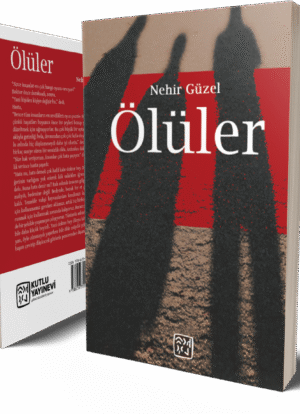 Ölüler - Nehir Güzel