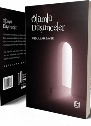 Ölümlü Düşünceler - Abdullah Bayer