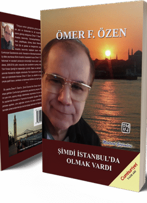 Şimdi İstanbul'da Olmak Vardı - Ömer F. Özen
