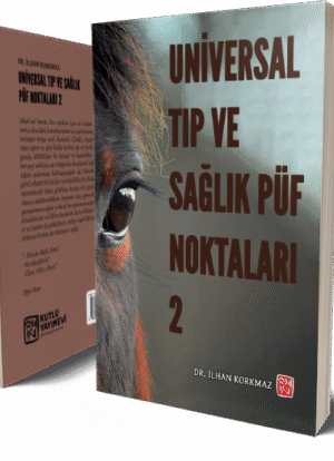 Universal Tıp ve Sağlık Püf Noktaları 2 - İlhan Korkmaz
