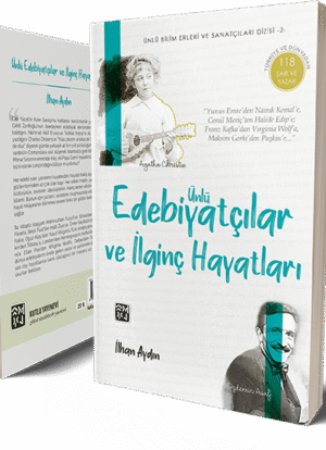 Ünlü Edebiyatçılar ve İlginç Hayatları - İlhan Aydın