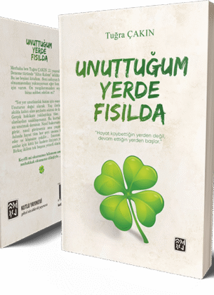 Unuttuğum Yerde Fısılda - Tuğra Çakın