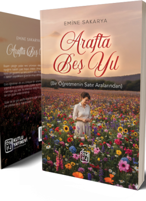 Arafta Beş Yıl - Emine Sakarya