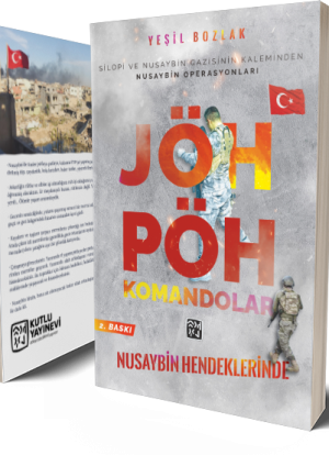 Nusaybin Hendeklerinde JÖH - PÖH Komandolar - Yeşil Bozlak